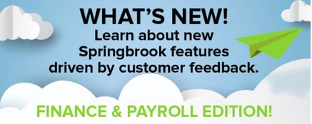Learn about new Springbrook features driven by customer feedback